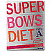 SUPER BOWS DIET